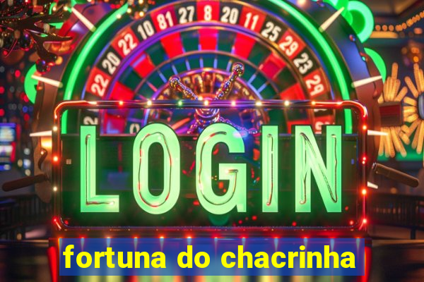 fortuna do chacrinha